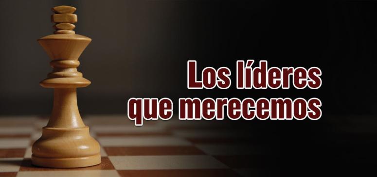 Banner : Los líderes que merecemos